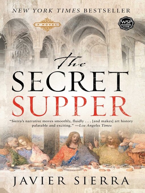 Title details for The Secret Supper by Javier Sierra - Available
